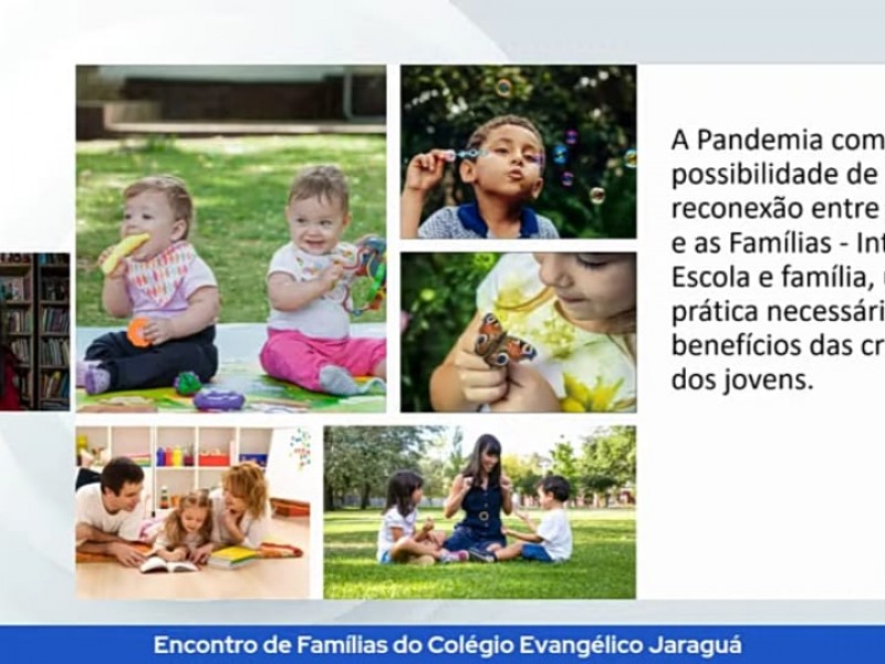 Encontro Virtual das Famílias do Colégio Evangélico Jaraguá